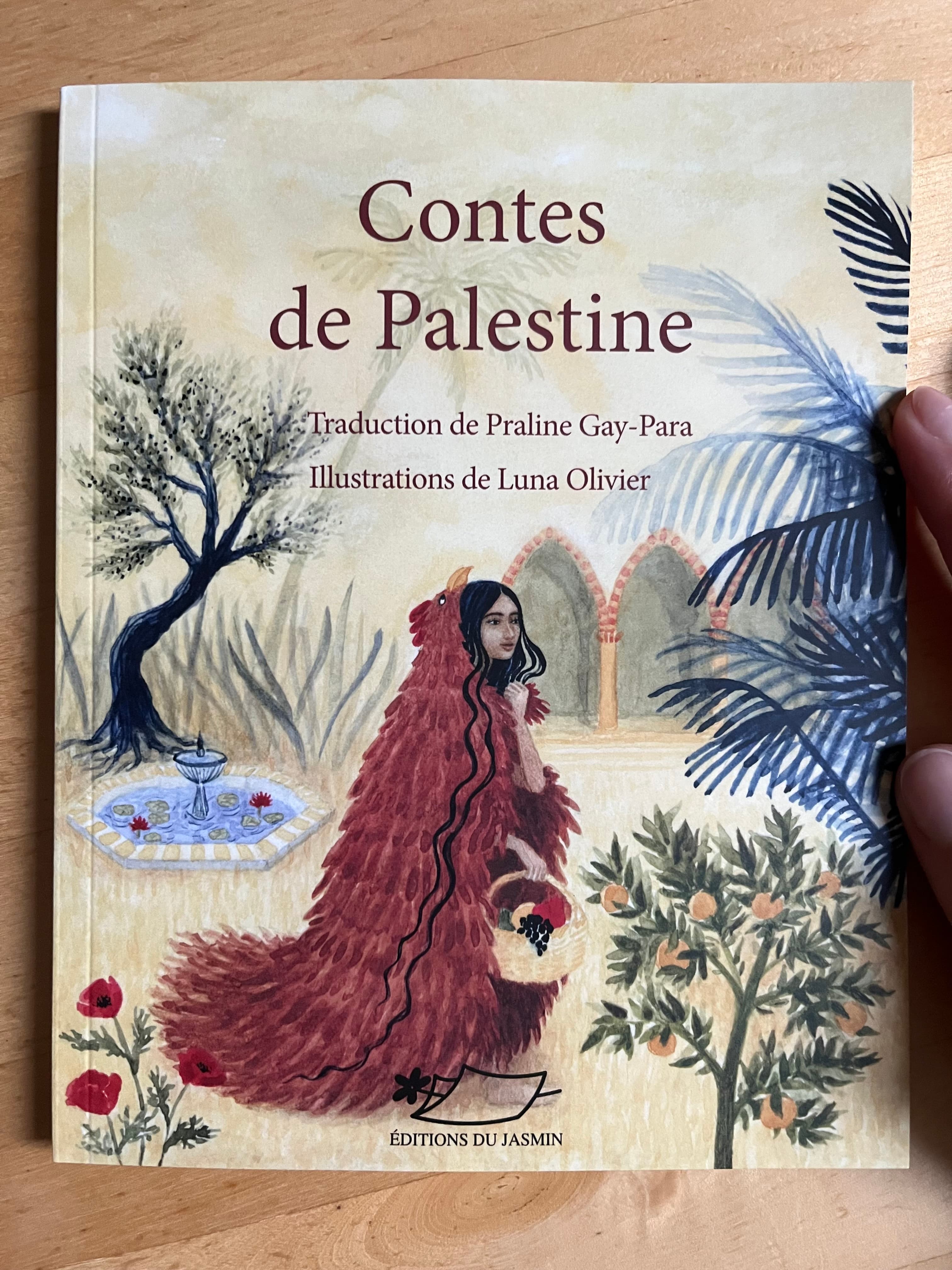 Illustration of Luna Olivier, from her project Contes de Palestine. A photography of the cover of the book.